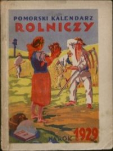 Pomorski Kalendarz Rolniczy na rok 1929, R. 6