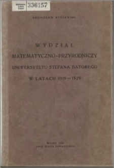 Wydział Matematyczno-Przyrodniczy Uniwersytetu Stefana Batorego w latach 1919-1929