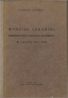 Wydział Lekarski Uniwersytetu Stefana Batorego w latach 1919-1929