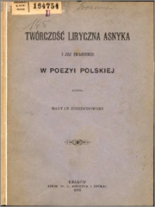 Twórczość liryczna Asnyka i jej znaczenie w poezyi polskiej