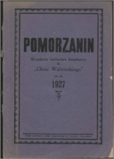 Pomorzanin : bezpłatny kalendarz książkowy do "Głosu Wąbrzeskiego" na rok 1927, R. 2