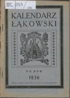Kalendarz Łąkowski : bezpłatny dodatek do "Drwęcy" na rok 1936