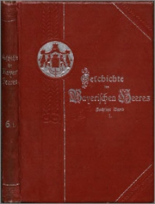 Geschichte des Königlich Bayerischen Heeres unter König Max I. Joseph von 1806 (1804) bis 1825