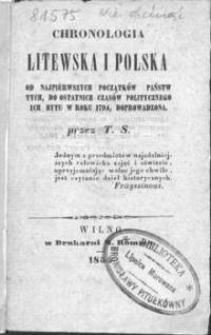 Chronologia litewska i polska, od najpierwszych początków państw tych, do ostatnich czasów politycznego ich bytu w roku 1794, doprowadzona
