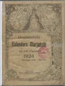 Grudziądzki Kalendarz Maryański : na rok pański 1924, R. 19