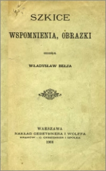 Szkice, wspomnienia, obrazki