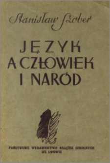 Język a człowiek i naród : (szkice o języku)