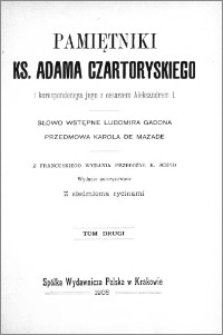 Pamiętniki ks. Adama Czartoryskiego i korespondencya jego z cesarzem Aleksandrem I. T. 2