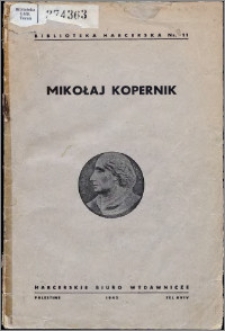 Mikołaj Kopernik : genialny astronom polski w 399 rocznicę zgonu (24 maja 1543 roku) i ukazania się dzieła "De revolutionibus...".