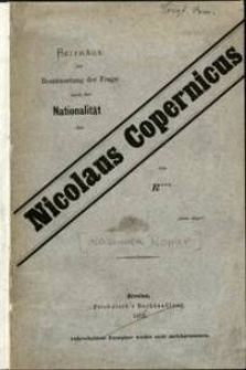 Beiträge zur Beantwortung der Frage nach der Nationalität des Nicolaus Copernicus