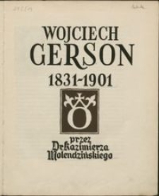 Wojciech Gerson : 1831-1901