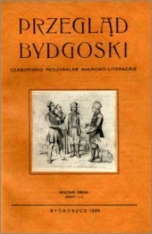Przegląd Bydgoski : czasopismo regionalne naukowo-literackie 1934, R. 2, z. 1-2