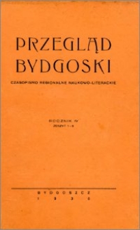 Przegląd Bydgoski : czasopismo regionalne naukowo-literackie 1936, R. 4, z. 1-2