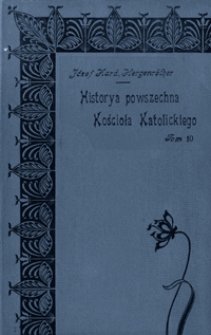 Historya powszechna Kościoła Katolickiego. T. 10