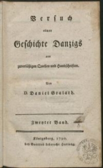 Versuch einer Geschichte Danzigs aus zuverläszigen Quellen und Handschriften. Bd. 2