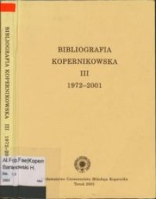 Bibliografia kopernikowska. 3, 1972-2001