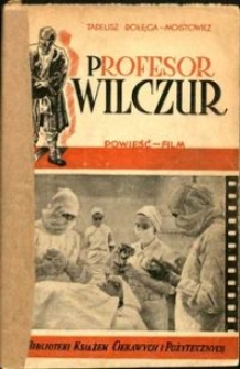 Profesor Wilczur : powieść - film. T. 1