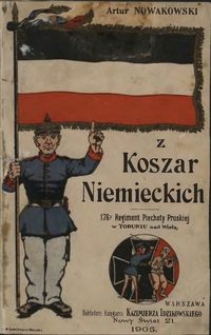 Z koszar niemieckich : 176 Regiment Piechoty Pruskiej w Toruniu