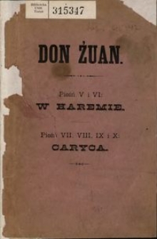 Don Żuan. Pieśń 5-6, W haremie ; Pieśń 7-10, Caryca