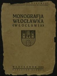 Monografja Włocławka : (Włocławia)