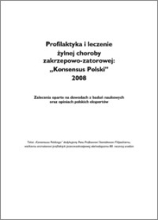 Profilaktyka i leczenie żylnej choroby zakrzepowo-zatorowej "Konsensus Polski" 2008. Zalecenia oparte na dowodach z badań naukowych oraz opiniach polskich ekspertów