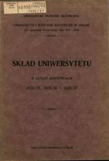 Skład Uniwersytetu w latach akademickich 1924-1925, 1925-1926, 1926-1927