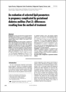 An evaluation of selected lipid parameters in pregnancy complicated by gestational diabets mellitus (Part 2): differences resulting from the method of treatment