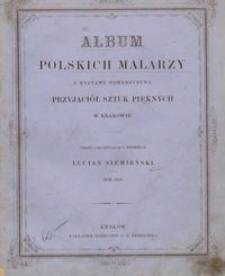 Album polskich malarzy : z wystawy Towarzystwa Przyjaciół Sztuk Pięknych w Krakowie, 1859
