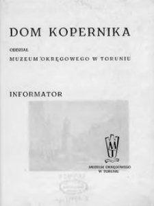 Dom Kopernika - Oddział Muzeum Okręgowego w Toruniu : informator