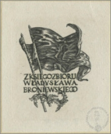 Z księbozbioru Władysława Broniewskiego