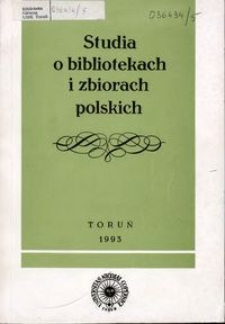 Studia o Bibliotekach i Zbiorach Polskich T. 5 (1993)