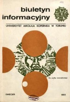 Biuletyn Informacyjny / Uniwersytet Mikołaja Kopernika w Toruniu 1977 kwiecień