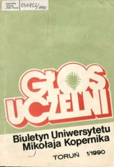 Głos Uczelni : biuletyn Uniwersytetu Mikołaja Kopernika 1990 nr 1