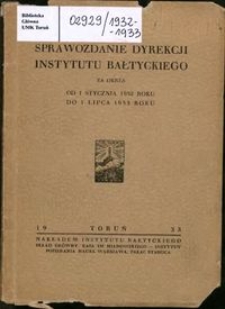 Sprawozdanie Dyrekcji Instytutu Bałtyckiego 1932-1933
