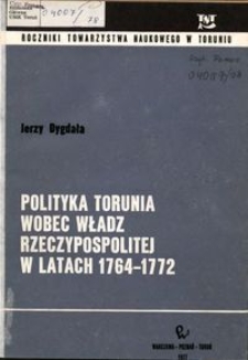 Polityka Torunia wobec władz Rzeczypospolitej w latach 1764-1772