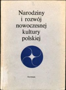 Narodziny i rozwój nowoczesnej kultury polskiej