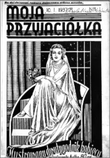 Moja Przyjaciółka : ilustrowany dwutygodnik kobiecy, 1937.01.10 nr 1