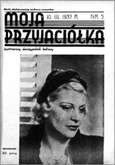 Moja Przyjaciółka : ilustrowany dwutygodnik kobiecy, 1937.03.10 nr 5