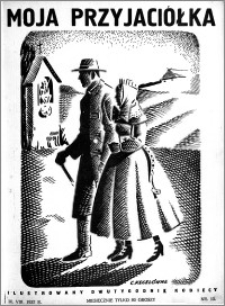 Moja Przyjaciółka : ilustrowany dwutygodnik kobiecy, 1937.08.10 nr 15