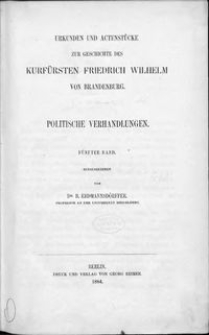 Urkunden und Actenstücke zur Geschichte des Kurfürsten Friedrich Wilhelm von Brandenburg. Bd. 8, Politische Verhandlungen. Bd. 5