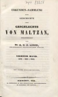 Urkunden-Sammlung zur Geschichte des Geschlechts von Maltzan. Bd. 4, 1476-1525 (-1554)
