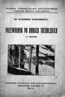 Przewodnik po Borach Tucholskich z 7 mapami