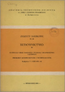 Zeszyty Naukowe. Budownictwo / Akademia Techniczno-Rolnicza im. Jana i Jędrzeja Śniadeckich w Bydgoszczy, z.6 (28), 1976