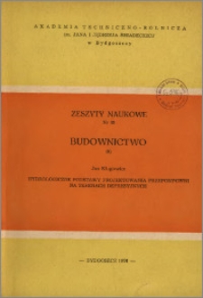 Zeszyty Naukowe. Budownictwo / Akademia Techniczno-Rolnicza im. Jana i Jędrzeja Śniadeckich w Bydgoszczy, z.9 (35), 1976