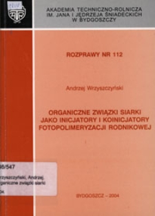 Organiczne związki siarki jako inicjatory i koinicjatory fotopolimeryzacji rodnikowej