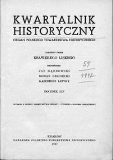 Kwartalnik Historyczny : organ Polskiego Towarzystwa Historycznego R. 54 (1947)