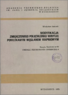 Zeszyty Naukowe. Chemia i Technologia Chemiczna / Akademia Techniczno-Rolnicza im. Jana i Jędrzeja Śniadeckich w Bydgoszczy, z.6 (65), 1979