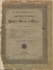 Sprawozdania Komisyi do Badania Historyi Sztuki w Polsce T. 6 z. 4 (1899)