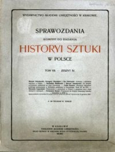 Sprawozdania Komisyi do Badania Historyi Sztuki w Polsce T. 7 z. 4 (1905)