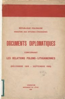 Documents diplomatiques concernant les relations polono-lithuaniennes. T. 1, (décembre 1918 - septembre 1920)